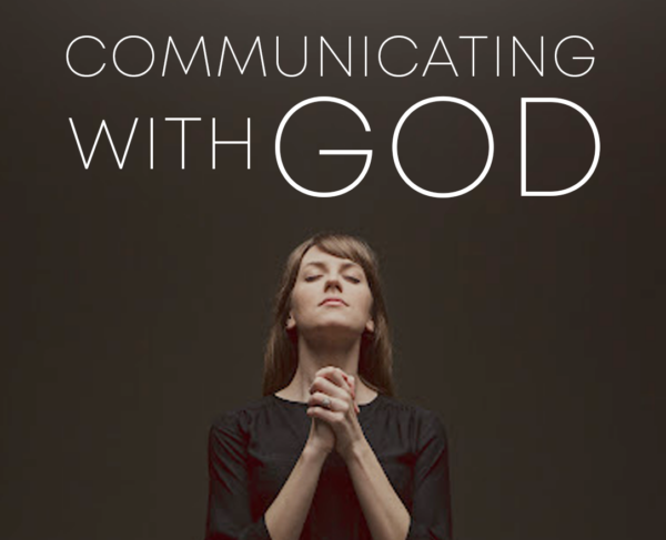 Communicating With God - Ruach Ministries Workplace